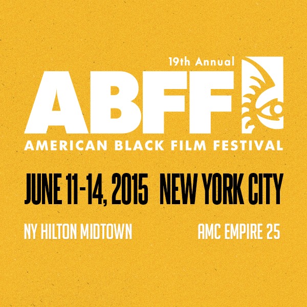 The American Black Film Festival Announces 2015 Dates And Host City ...